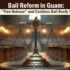 Bail Reform in Guam: Does “Free Release” and Cashless Bail Really Work?