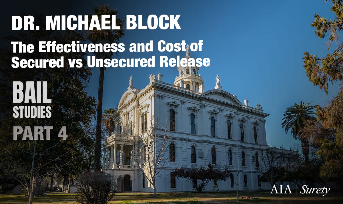 Part 4: Dr. Michael Block – The Effectiveness and Cost of Secured vs Unsecured Release