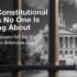 PART 2: The Constitutional Crisis No One is Talking About