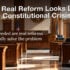 PART 3: What Real Reform Looks Like in the Constitutional Crisis