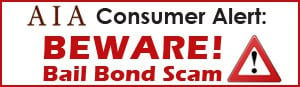 AIA Consumer Alert: Bail Bond Scam